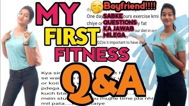 'MY FIRST FITNESS Q&A//face fat kaise loose kare//weightloss me rice kha skte hai'