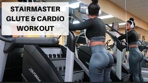 'STAIRMASTER GLUTE & CARDIO WORKOUT'