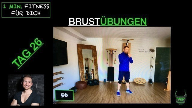 'BRUSTÜBUNGEN I 1 MIN. FITNESS FÜR DICH I TAG 26 I EFFEKTIV I TÄGLICH NEUE WORKOUTS ZUM MITMACHEN'