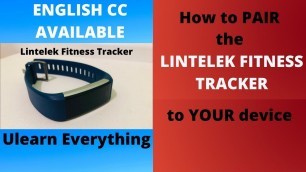 'How to pair the Lintelek Fitness Tracker | Tutorial (Eng. Sub.)'