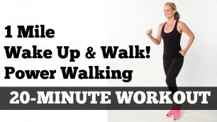 '1 Mile Walk Fast | Low Impact Indoor Power Walking Workout \"Wake Up and Walk!\"'