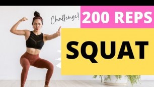 '200 REPS SQUAT CHALLENGE | Standing, no equipment needed ! Strengthen lower body and Slim legs'