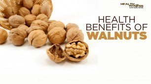 'Health Benefits of Walnuts (अखरोट) for Muscle Building | Fat Loss | Weight Loss'
