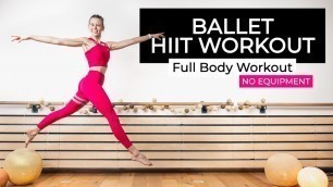 '30 Min BALLET HIIT Workout - Barreless Full Body Barre Workout'