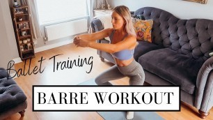 'BEGINNERS BARRE WORKOUT | BALLET TRAINING EXERCISES'