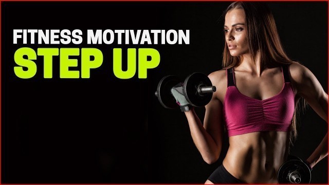 'Step Up - Fitness Motivation Video'