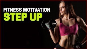 'Step Up - Fitness Motivation Video'