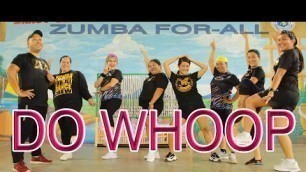 'DO WHOOP | DJ KRZ | ZUMBA FOR-ALL | ZUMBALANAO with ZFA DANCE CREW & ZIN RACHELLE'