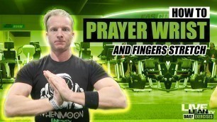 'How To Do A STANDING PRAYER WRIST AND FINGERS STRETCH | Exercise Demonstration Video and Guide'