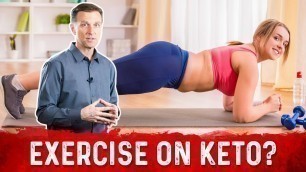 'Is Exercise on Keto Diet a Must for Keto Success? – Dr.Berg'