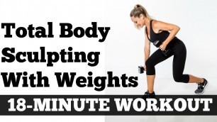 'Strength Training for Women, 18 Minute Total Body Sculpting Time Saver Workout'
