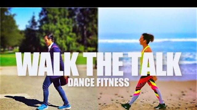 'WALK THE TALK ft. Jessica Hoogendyk - DANCE FITNESS'