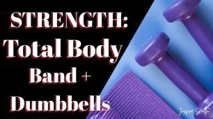 'STRENGTH: Total Body Workout with Dumbbells and a Resistance Band, Single Set, Full Body Exercise'