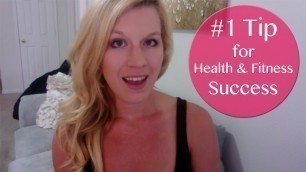 'Vlog: Your #1 TIP For Weight Loss & Fitness Success'
