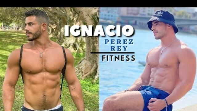 'Ignacio Perez Fitness | Attractive Man With Muscular Body'