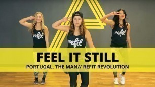 '\"Feel It Still\" || Portugal. The Man. || Fitness Choreography || REFIT® Revolution'