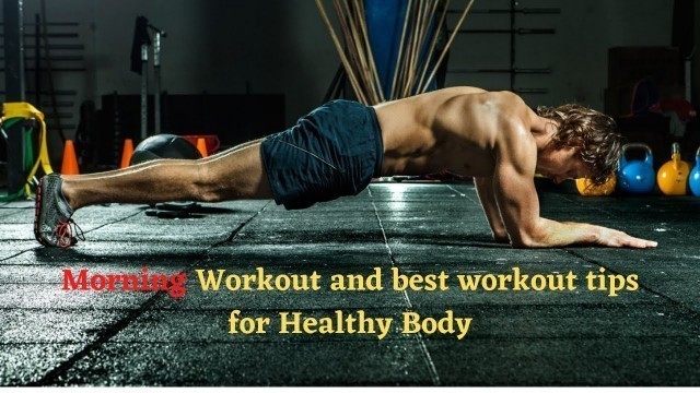 'Morning Workout and best workout tips for Healthy Body #Firuj Workout'