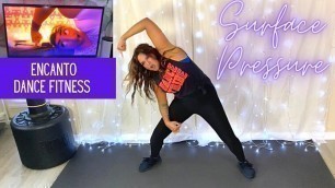 'SURFACE PRESSURE - Jessica Darrow | Encanto | Dance Choreography | Cardio Fitness | HIIT Workout'