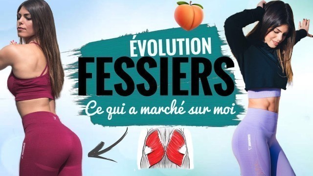 'FESSIERS BOMBÉS : Astuces & évolution ! 