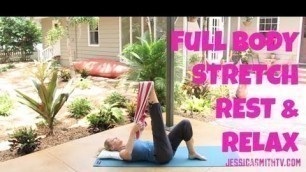 'Stretch, Full 30-Minute Stretching, Flexibility Routine: Stretch, Rest and Relax'