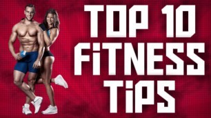 'Top 10 Workout Tips Muscle Building & Body Fat Burning Advice,Fitness Body Tip'