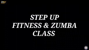 'STEP UP FITNESS & ZUMBA CLASS ...... ❤️'