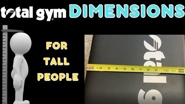 'Total Gym / Sliding Bench Trainer Dimensions for Tall or Short People'