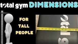 'Total Gym / Sliding Bench Trainer Dimensions for Tall or Short People'