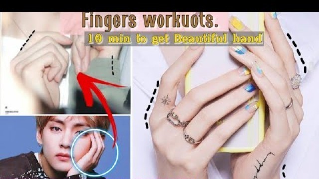 'Top Exercises For Fingers | Elongate and slim fingers ♥️for beautiful hands | bài tập cho ngón tay'