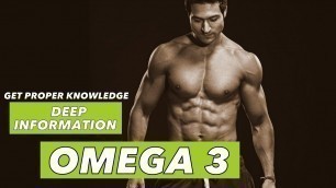 'Deep Information about OMEGA 3 | Heart & Brain | Info by Guru Mann'