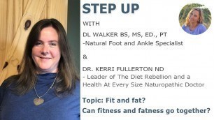 'Step Up with Kerri Fullerton on Fit and Fat? Can fitness and fatness go together?'