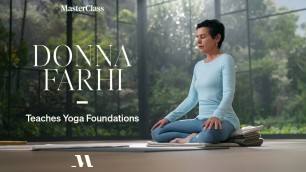 'Donna Farhi Teaches Yoga Foundations | Official Trailer | MasterClass'