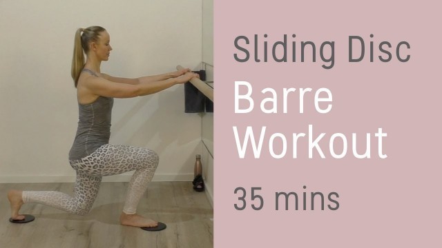 'Sliding Disc Exercises - Barre Workout for FAST RESULTS - FULL BODY WORKOUT & Stretch'