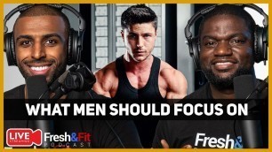'What Should Men Focus On (Per Age Group)? Females, Fitness, or Finances?!'