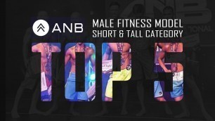 'Top 5 ANB Male Fitness Model Tall & Short Category'