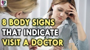 '8 Body Signs That are Most Dangerous - Health Tips for Men and Womens'