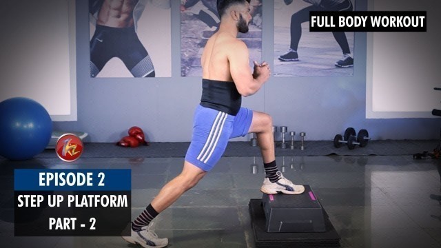 'HOME WORKOUT | Step Up Platform Workout Part 2- ZKZ Fitness'