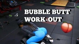 'BUBBLE BUTT WORKOUT'