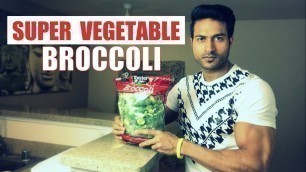 'Broccoli - SUPER VEGETABLE | Health Benefits by Guru Mann'