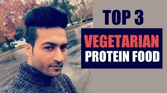 'Top 3 Protein food for Vegetarian | Complete info by Guru Mann'